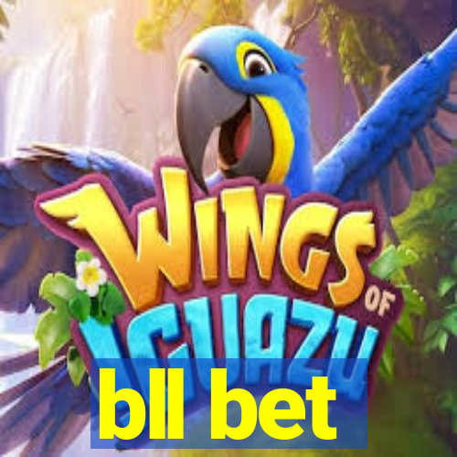 bll bet